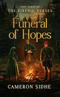 Funeral of Hopes (The Eirenic Verses #3) by Cameron Sidhe