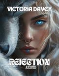 Rejection Accepted: Fated Mates Second Chance Alpha by Victoria Davey