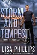 Storm and Tempest (Brand of Justice #13) by Lisa Phillips