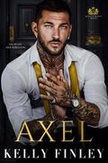 Axel (Belles & Bratva Beasts #2) by Kelly Finley