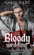 Bloody Wedding (The Order of the Owed #1) by Carin Hart