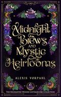 Midnight Brews & Mystic Heirlooms  (The Enchanted Woods Cottagecore Collection #4) by Alexis Vorpahl
