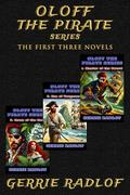 Oloff the Pirate Series Box Set: Ebook 1 - 3 by Gerrie Radlof