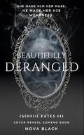 Beautifully Deranged by Nova Black