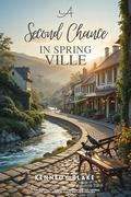 Second Chance in Springville by Kennedy Blake