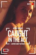 Caught in the Act by Kenny Wright