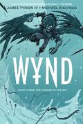 Wynd, Book Three: The Throne in the Sky (Wynd #3) by James Tynion IV