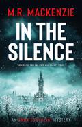 In the Silence (Anna Scavolini #1) by M.R. Mackenzie