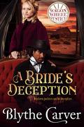 A Bride's Deception (Wagon Wheel Justice #1) by Blythe Carver