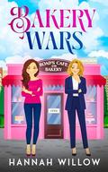 Bakery Wars by Hannah Willow