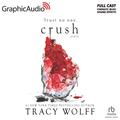 Crush  [Dramatized Adaptation] by Tracy Wolff