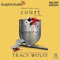 Court  [Dramatized Adaptation] by Tracy Wolff