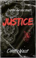 Justice (Leather and Lace #1) by Christy Willis