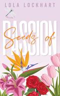 Seeds of Passion (University of Mountain Springs: A new adult college romance series #3) by Lola Lockhart