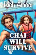 Chai Will Survive: A Twin Swap Romantic Comedy by Rich Amooi