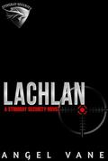 Lachlan (Stingray Security #3) by Angel Vane