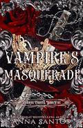 Vampire's Masquerade (Vampire Courts #5) by Anna Santos