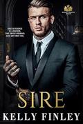 Sire (Belles & Bratva Beasts #3) by Kelly Finley