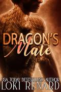 Dragon's Mate: A Dark Dragon Shifter Romance by Loki Renard