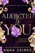 Addicted to You by Anna Zaires