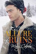 The Allure of Ruins by Mary Calmes