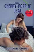 The Cherry-Poppin' Deal by Jordan Lubov