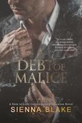 A Debt of Malice: A Hate to Love Contemporary Suspense Novel by Sienna Blake