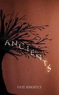 Ancients by Faye Knightly