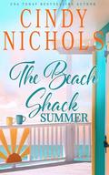 The Beach Shack Summer (Laguna Beach #2) by Cindy Nichols