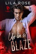 Up in a Blaze (Polished P & P #4) by Lila Rose