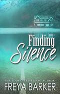 Finding Silence by Freya Barker