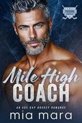 Mile High Coach by Mia Mara