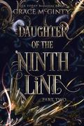 Daughter Of The Ninth Line: Part Two (Daughter of the Ninth Line #2) by Grace McGinty