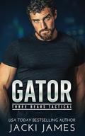 Gator (Protector Daddies #2) by Jacki James
