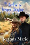 The Devil and the Farmer's Daughter by Joanna Marie