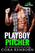 Playboy Pitcher (Cocky Hero Club) by Cora Kenborn