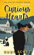 Curious Hearts: A slow burn lesbian romance (The Healing Hearts #2) by Ruby Scott