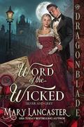 Word of the Wicked (Silver and Grey #5) by Mary Lancaster