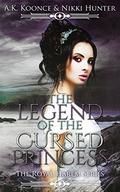 The Legend of the Cursed Princess (The Royal Harem #3) by Nikki Hunter