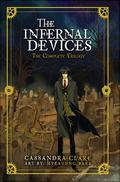 The Infernal Devices: The Complete Trilogy by Cassandra Clare
