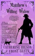 Matthew's Willing Widow: The Bookshop Belles: Prequel by Ebony Oaten