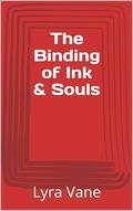 The Binding of Ink & Souls by Lyra Vane