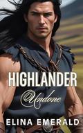 Highlander Undone: Medieval Historical Romance by Elina Emerald