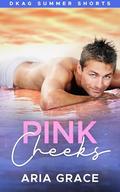 Pink Cheeks: A DDLB Gay Romance by Aria Grace