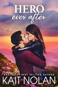 Hero Ever After (Gibson Hollow #1) by Kait Nolan