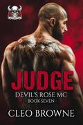 Judge (Devil's Rose MC #8) by Cleo Browne