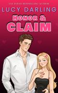 Honor and Claim (A New Reign #2) by Lucy Darling