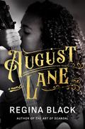 August Lane by Regina Black