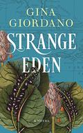 Strange Eden (Strange Eden #1) by Gina Giordano
