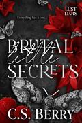 Brutal Little Secrets by C.S. Berry